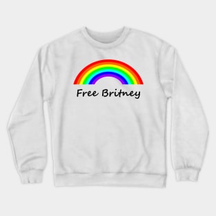 Rainbow Free Britney Typography Crewneck Sweatshirt